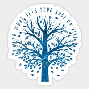 "Do What Sets Your Soul on Fire" Blue Watercolor Tree Sticker